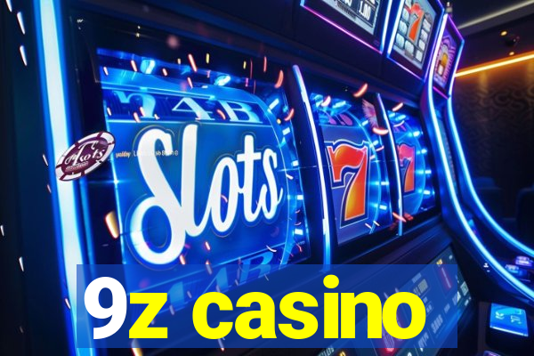 9z casino
